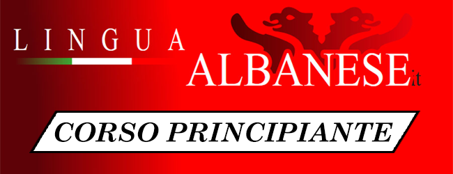 corso principiante lingua albanese gratis