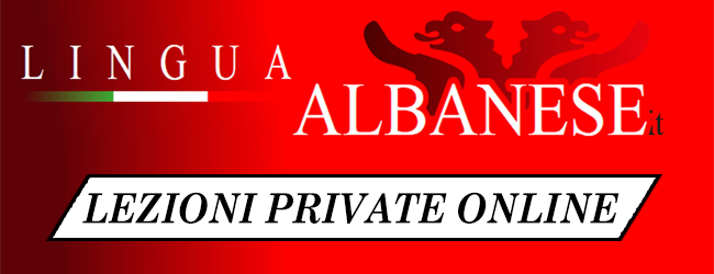 LEZIONI PRIVATE ONLINE LINGUA ALBANESE!